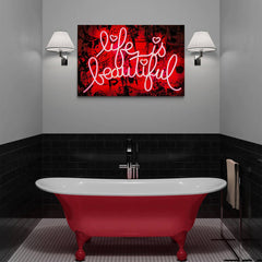Banksy Life is Beautiful Neon Sign Canvas Wall Art - SharpWallArts
