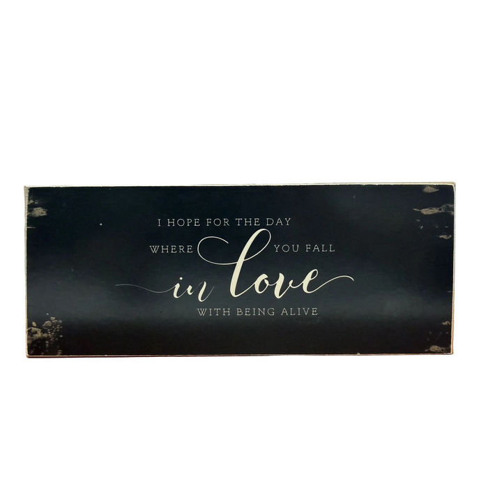 Fall in Love with Being Alive Inspirational Shelf Sitter - square with extended background
