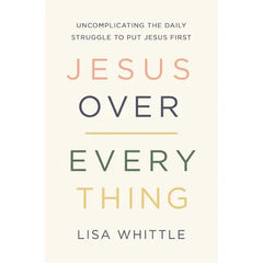 Jesus Over Everything