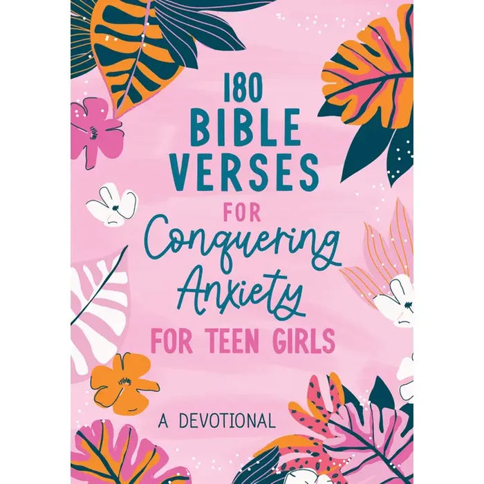 180 Bible Verses for Conquering Anxiety for Teen Girls