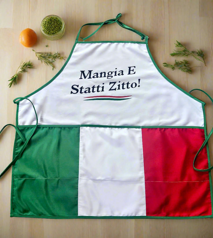 Apron with Italian flag design and text 'Mangia E Statti Zitto!' on a white background