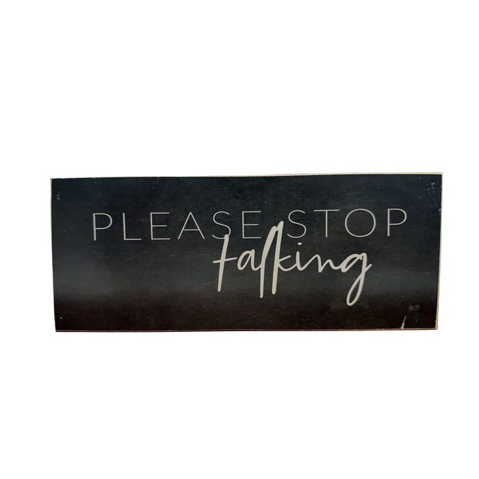 Please Stop Talking Shelf Sitter - square with extended background