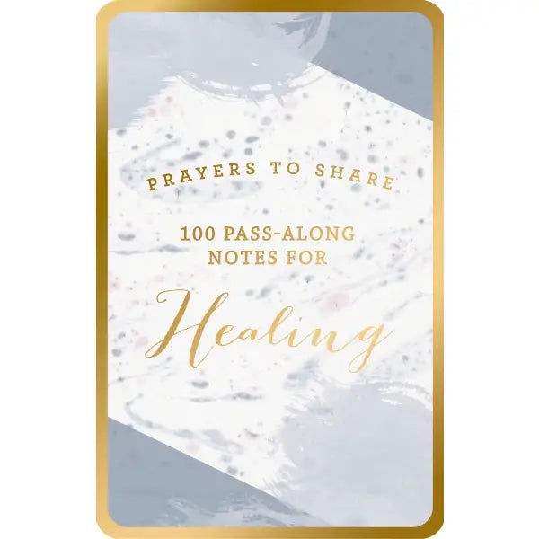 Prayers To Share: 100 Notes for Healing